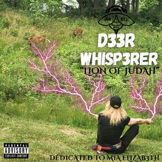 D33R WHISP3RER AKA LION OF JUDAH