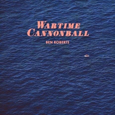 Wartime Cannonball | Boomplay Music