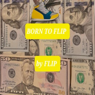 BORN TO FLIP