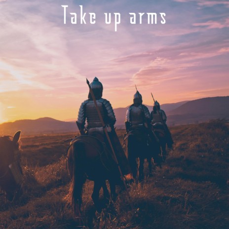 take up arms ft. Unios Orchestra