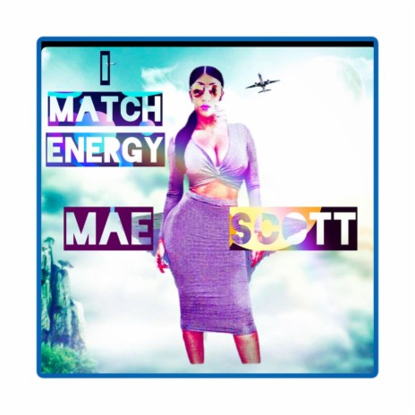 I Match Energy | Boomplay Music