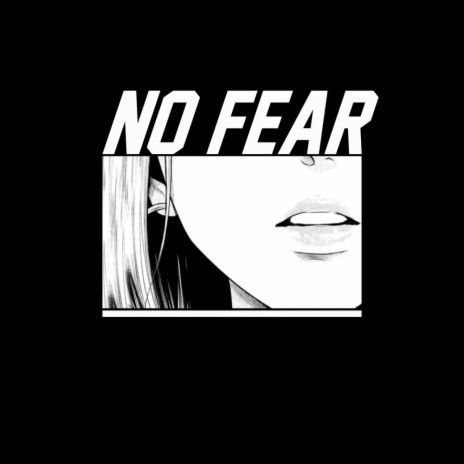 no fear | Boomplay Music