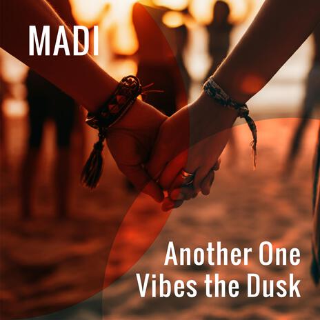 Another One Vibes the Dusk | Boomplay Music