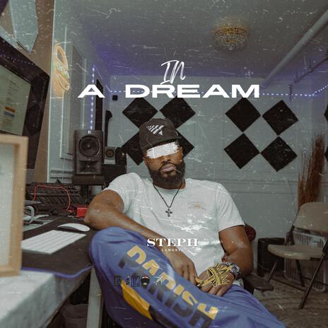 In A Dream | Boomplay Music