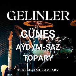 Gelinler (GÜNEŞ aýdym-saz topary)