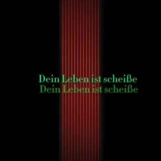 Dein Leben ist scheiße lyrics | Boomplay Music