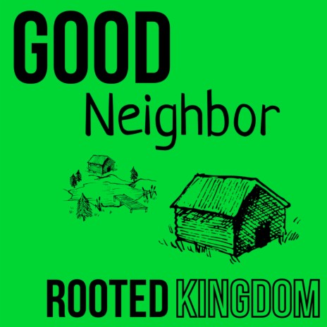 Good Neighbor | Boomplay Music