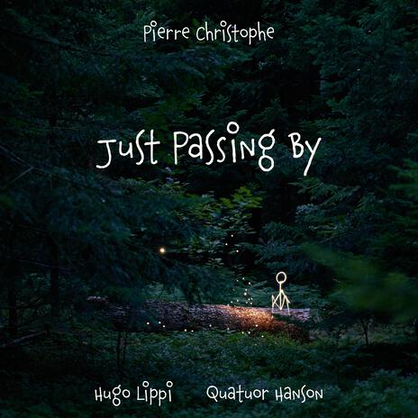 Just Passing By ft. Hugo Lippi & Quatuor Hanson | Boomplay Music