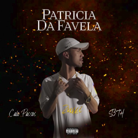 Patricia da Favela ft. Zuffi & S3TH | Boomplay Music