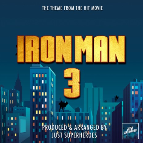 Iron Man 3 Main Theme (From Iron Man 3) | Boomplay Music