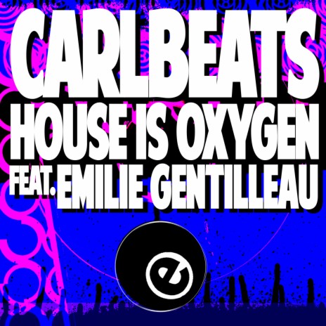 House Is Oxygen (Afro Dub Mix) ft. Emilie Gentilleau