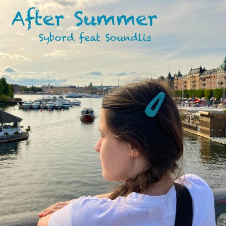 After Summer ft. Soundlis | Boomplay Music