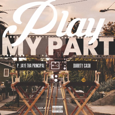 Play My Part ft. Durrty Cash | Boomplay Music