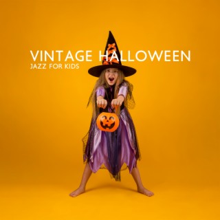 Vintage Halloween Jazz for Kids: Sweets or Death! Halloween Kids Party 2022