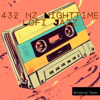 432 Hz Nighttime Lofi Jazz