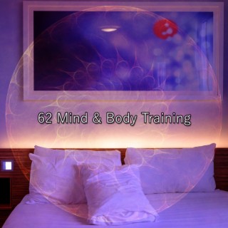 62 Mind & Body Training