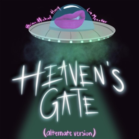 Heaven's Gate (Alternate Version) ft. Lia Menaker | Boomplay Music