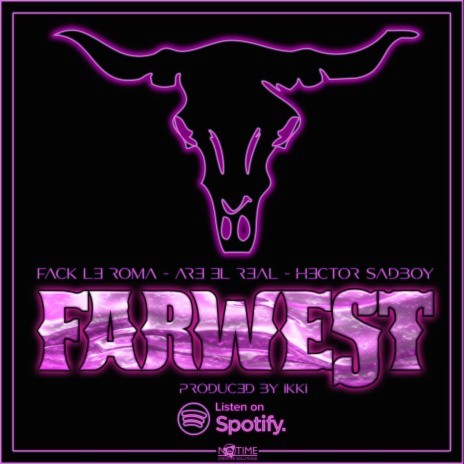 Farwest ft. Are el real, Fack le roma & Ikki | Boomplay Music