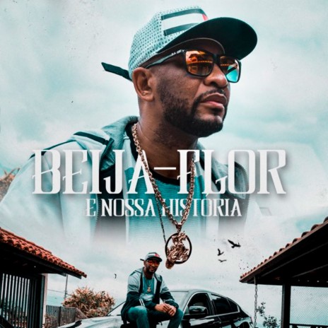 Beija-Flor e Nossa História | Boomplay Music