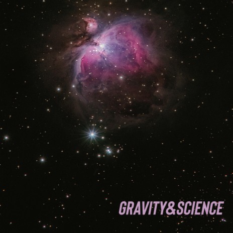 GRAVITY&SCIENCE | Boomplay Music