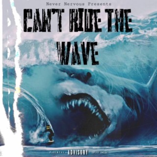 Can't Ride the Wave