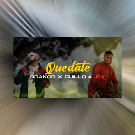 QUÉDATE ft. Guillo Alex | Boomplay Music