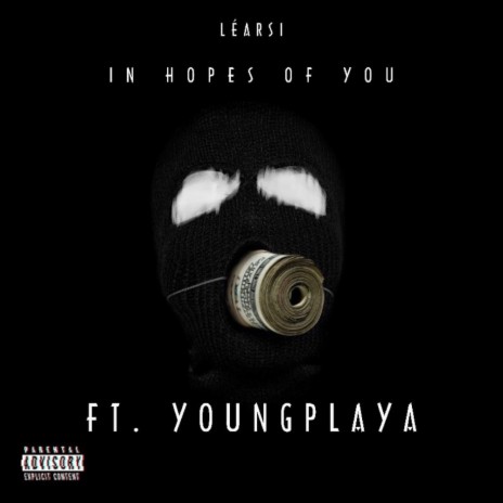 In Hopes Of You ft. Young Playa | Boomplay Music