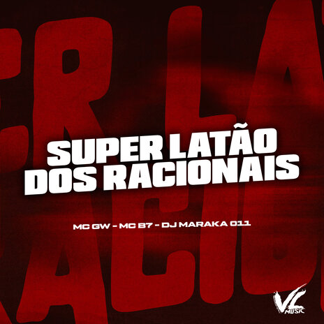 Super Latão dos Racionais (feat. MC B7) | Boomplay Music