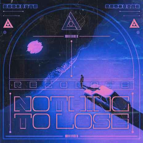 Nothing To Lose | Boomplay Music