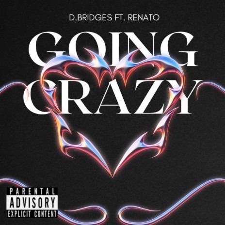Going Crazy ft. Renato | Boomplay Music