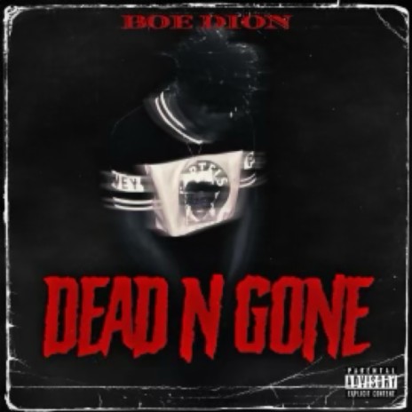 Dead N Gone | Boomplay Music