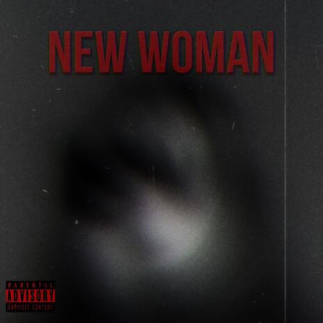 New Woman | Boomplay Music