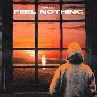 Feel Nothing