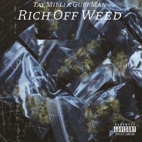 Rich Off Weed ft. GuffMann | Boomplay Music