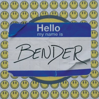 Hi, My Name Is Bender