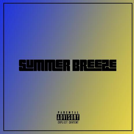 Summer Breeze | Boomplay Music