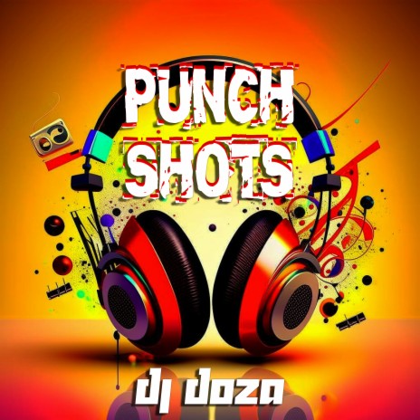 Punch Shots | Boomplay Music