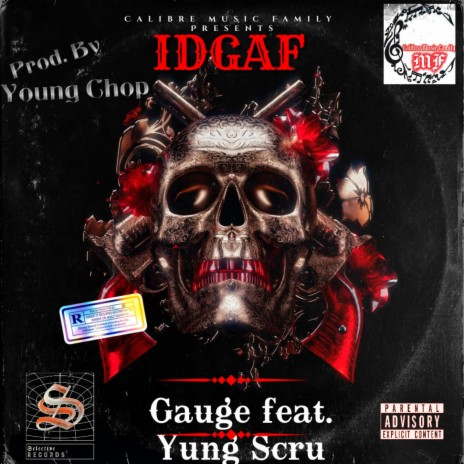 IDGAF ft. Yung Scru