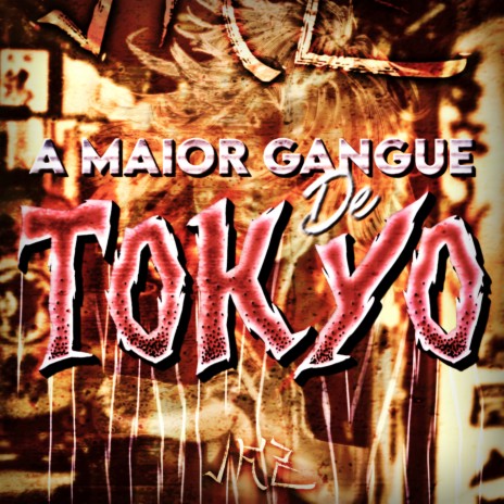 A Maior Gangue de Tokyo ft. PeJota10* & Akashi Cruz | Boomplay Music