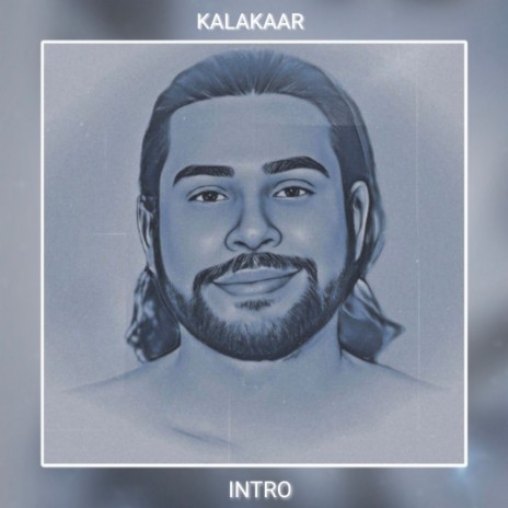 KALAKAAR (INTRO) | Boomplay Music