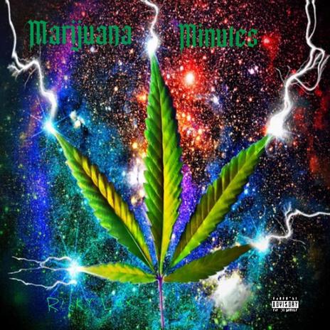 Marijuana Minutes | Boomplay Music