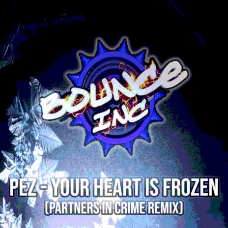 Your Heart Is Frozen (Partners In Crime Remix)