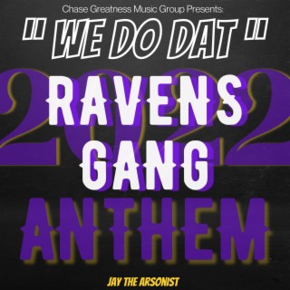 We Do Dat (Ravens Anthem)