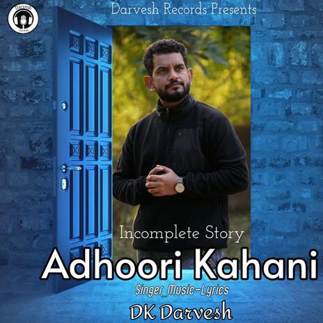 Adhoori Kahani | Latest Punjabi Song | Boomplay Music