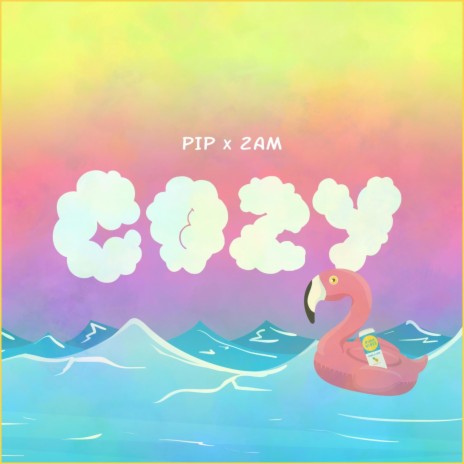 Cozy ft. 2am | Boomplay Music