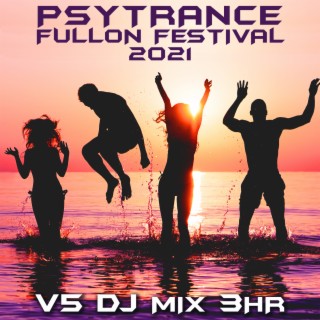 Psy Trance Fullon Festival 2021, Vol. 5 (DJ Mix)