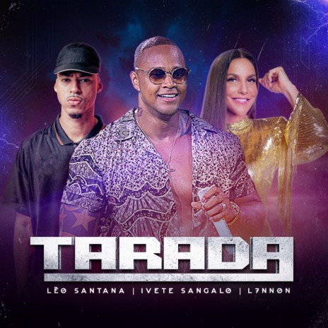 Tarada (Ao Vivo) ft. Ivete Sangalo & L7NNON | Boomplay Music