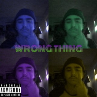 WRONG THING