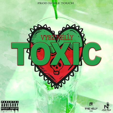 Toxic | Boomplay Music