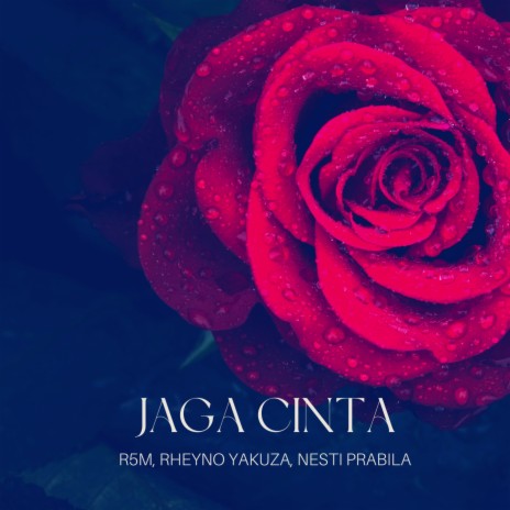 Jaga Cinta ft. Nesti Prabila & Rheyno Yakuza | Boomplay Music